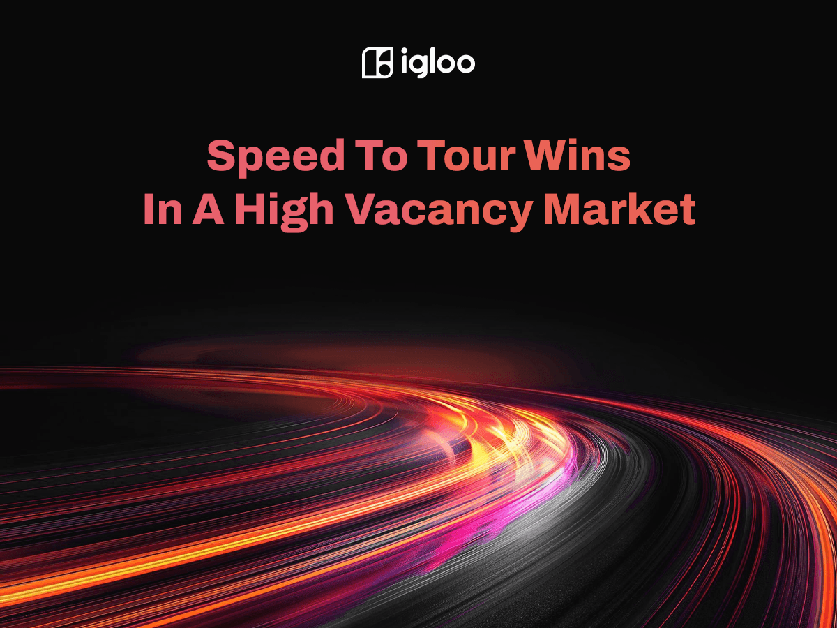 Speed To Tour Wins In A High Vacancy Market