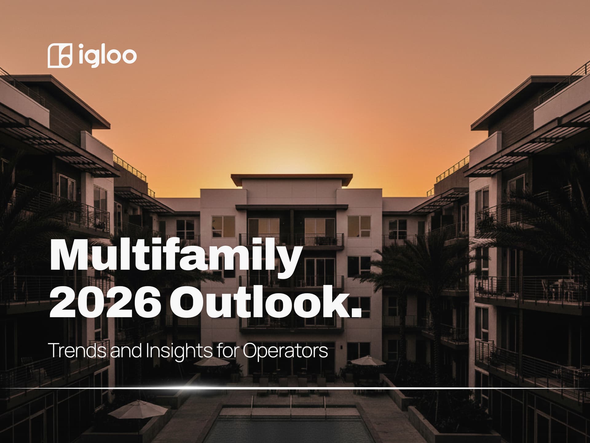 Multifamily in 2026: Key Trends, Real Shifts and What Operators Should Prepare For